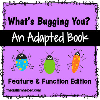 What's Bugging You? Feature & Function Edition! Adapted Book