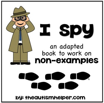 I Spy - Non-Examples {an adapted book for children with autism}
