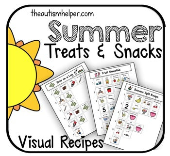 Visual Recipes for Children with Autism: Summer Treats & Snacks