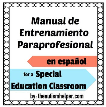 Paraprofessional Training Manual {EN ESPANOL}
