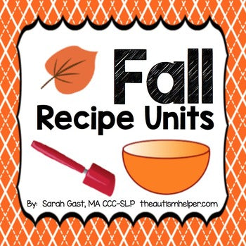 Fall Recipe Units {3 Adapted Recipe Units}
