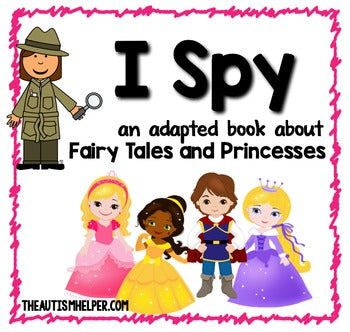 I Spy - Princesses {an Adapted Book for Children with Autism}
