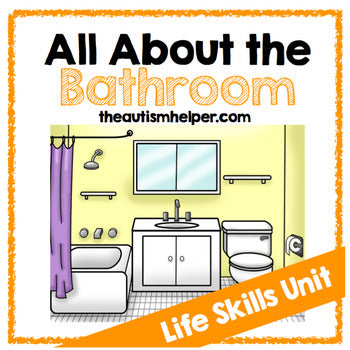 All About the Bathroom {Life Skills Unit}