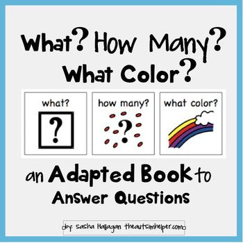 What? How Many? What Color? Adapted Book for Children with Autism
