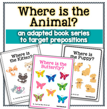 Where is the Animal? {an Adapted Book Series for Children with Autism}