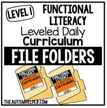 Level 1 Functional Literacy Leveled Daily Curriculum FILE FOLDER ACTIVITIES