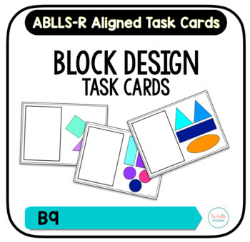 Block Design Task Cards [ABLLS-R Aligned B9]
