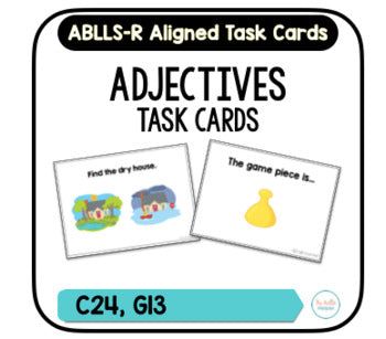 Adjective Task Cards [ABLLS-R Aligned C24, G13]