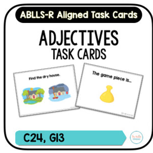 Adjective Task Cards [ABLLS-R Aligned C24, G13]