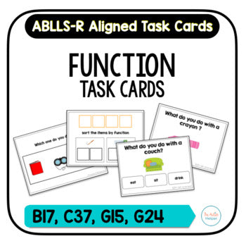 Function Task Cards [ABLLS-R Aligned B17, C37, G15, G24]