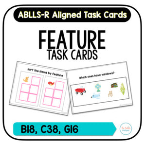 Feature Task Cards [ABLLS-R Aligned B18, C38, G16]