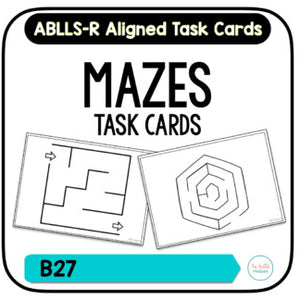 Maze Task Cards [ABLLS-R Aligned B27]