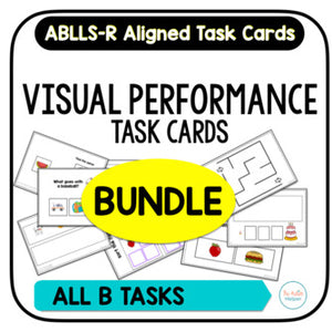 Visual Performance Task Card BUNDLE [ABLLS-R Aligned ALL B TASKS]