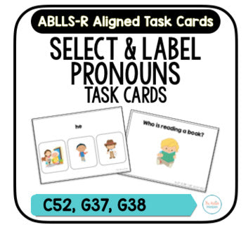 Pronoun Task Cards [ABLLS-R Aligned C52, G37, G38]