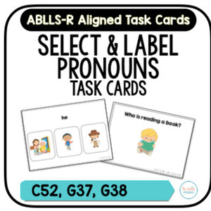 Pronoun Task Cards [ABLLS-R Aligned C52, G37, G38]