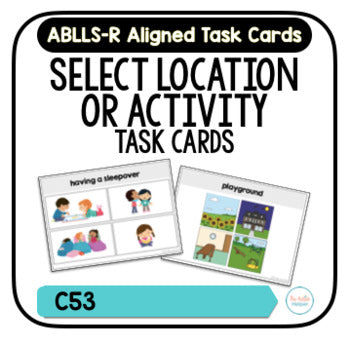 Select Location or Activity Task Cards [ABLLS-R Aligned C53]