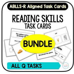 Reading Skills Task Card BUNDLE [ABLLS-R Aligned ALL Q TASKS]