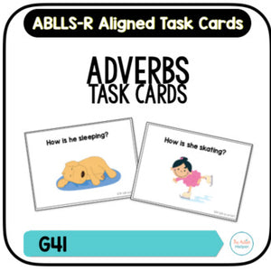 Adverb Task Cards [ABLLS-R Aligned G41]