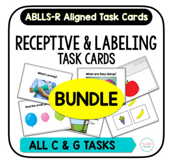 Receptive & Labeling Task Card BUNDLE [ABLLS-R Aligned ALL C & G TASKS]