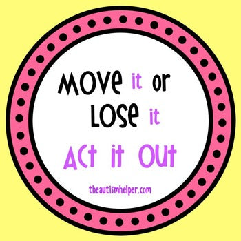 Move it or Lose it! {Visual Act-It-Out Cues}