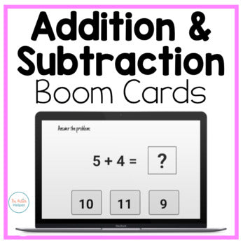Addition and Subtraction Interactive Boom Cards