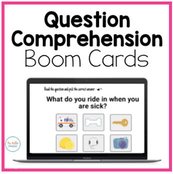 Question Comprehension Interactive Boom Cards