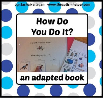 How Do You Do It? Adapted Book for Children with Autism